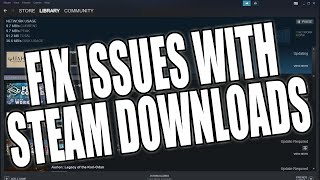 Fix Issues With Steam Downloads | Steam Downloads Not Working & Stuck