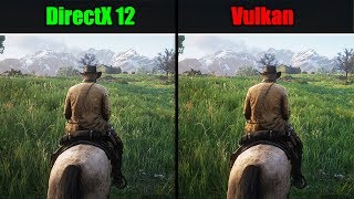 Red Dead Redemption 2 : DirectX 12 vs Vulkan (Graphics & FPS Comparison)