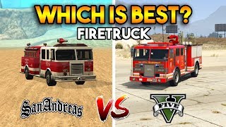 GTA 5 VS GTA SAN ANDREAS FIRETRUCK : WHICH IS BEST?