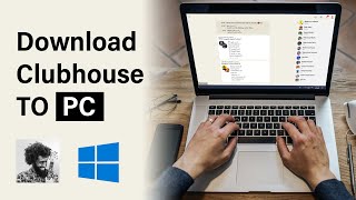 How download clubhouse on PC | install clubhouse to computer